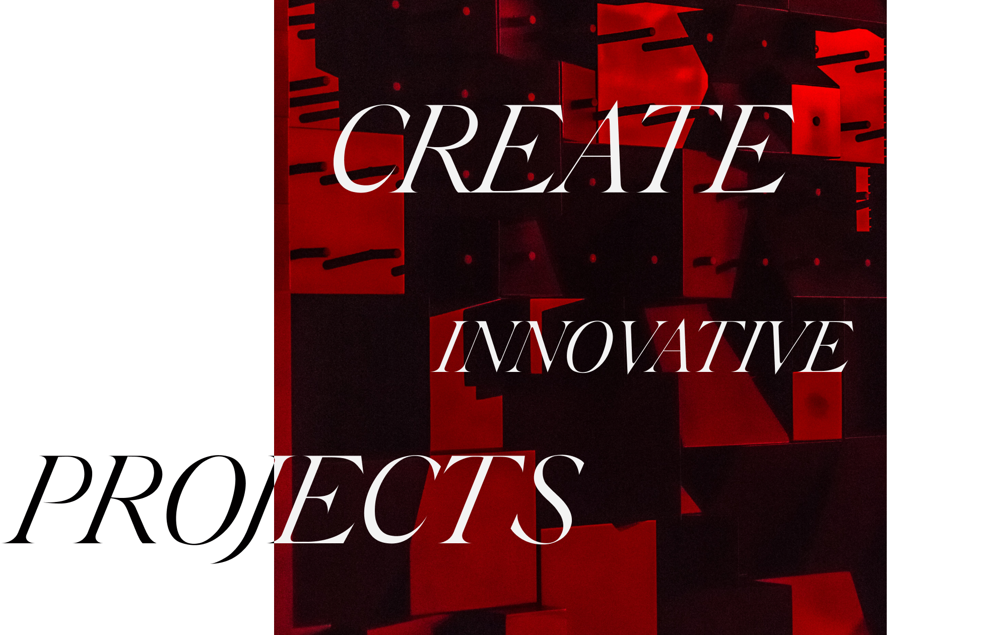 Create Innovative Products.